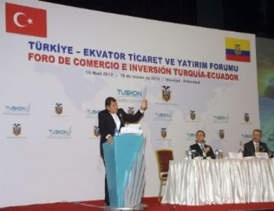 Türkiye-Ekvador Ticaret ve Yatırım Forumu İstanbul'da Yapıldı