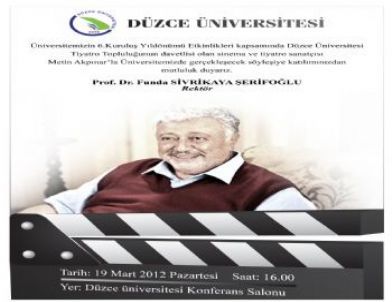 Ünlü Oyuncu Metin Akpınar Düzce Üniversitesi’ne Geliyor