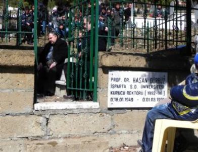 Süleyman Demirel Üniversitesi Kurucu Rektörü Gürbüz, Mezarı Başında Anıldı