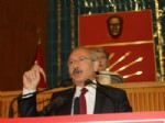 EMİNE AKÇAY - CHP Genel Başkanı Kemal Kılıçdaroğlu grup toplantısında konuştu