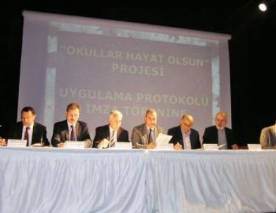 'Okullar Hayat Olsun Projesi' Protokolü İmzalandı