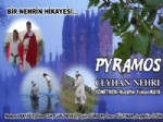 GÜRLEK - Pyramos Belgeseli Gösterime Giriyor