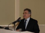 DURMUŞ GÜNAY - YÖK Üyesi Günay'dan 'yol Düşünceleri' Konferansı