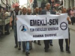Adana’da Emekliler Yeni İntibak Yasası İçin Yürüdü