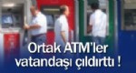 TÜKETİCİLER BİRLİĞİ - Ortak ATM'ler soyuyor!