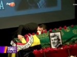 EKREM BORA - Ekrem Bora'yla anısını anlatıp tabutunu öptü