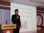 NEÜ’de “Hollanda’da Yüksek Öğretim ve Hollanda Toplumunda Türkler” Konulu Konferans