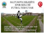 SALTUKOVA - Saltukova Beldesinde Boğa Ödüllü Futbol Turnuvası Yapılacak