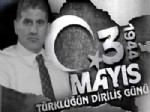 NİHAL ATSIZ - MHP Erzurum İl Başkanı Kaya’dan 3 Mayıs Kutlaması