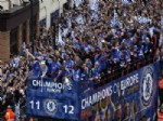 Şampiyonlar Şampiyonu Chelsea, Londra’da Büyük Coşku İle Karşılandı