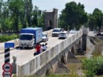 AĞIR VASITA - Tarihi Köprüleri Kullanan Ağır Vasıta Sürücülerine 154 Lira Ceza