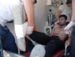YUSUF YıLMAZ - Çivili Kalasla Hastaneye Kaldırıldı