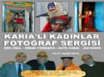 MÜZİK YARIŞMASI - Karıa'lı Kadınlar Fotoğraf Sergisi15 Eylülde Dibekli Handa Açılıyor