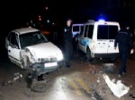 HIKMET ŞAHIN - Alkollü Sürücü Polis Aracına Çarptı: 1 Yaralı