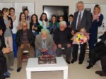 DOĞUM GÜNÜ PARTİSİ - 100 Yaşında İlk Doğum Gününü Kutladı