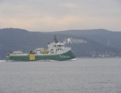 Sismik Araştırma Gemisi Polarcus Samur Çanakkale Boğazı’ndan Geçti