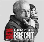 BERTOLT BRECHT - 'Ben Bertolt Brecht'