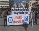 VATANA İHANET - İzmirli Türkçüler'den Eylem