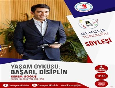 İş Adamı Kerem Göğüş, Samsun’da Konferansa Katılacak