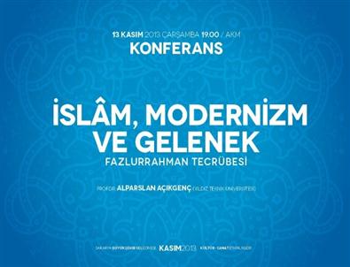 Büyük Düşünür Fazlur Rahman Akm’de Konuşulacak