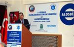 TURGUT OĞUZ - Türkiye Liman ve Lojistik Sektörü Aliağa’da Buluştu