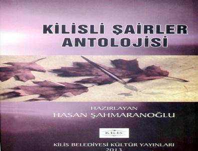 ‘kilisli Şairler Antolojisi’ Çıktı