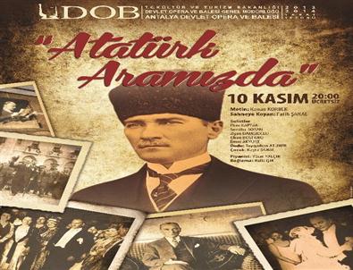 Atatürk Operada Anılacak