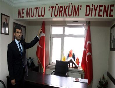 Mhp'den 'ne Mutlu Türküm Diyene'Yazısının Kaldırılmasına Tepki