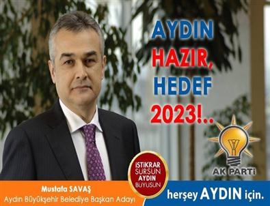 Ak Parti Aydın Büyükşehir Belediye Başkan Adayı Savaş’tan Açıklama