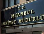 İSTANBUL EMNİYETİ - İstihbarat Şube Müdürü ifadeye çağrıldı!