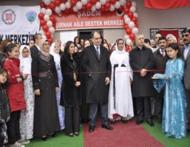 Şırnak'ta, Aile Destek Merkezi Açılışı Yapıldı