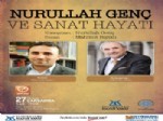 NURULLAH GENÇ - Kültür Söyleşileri