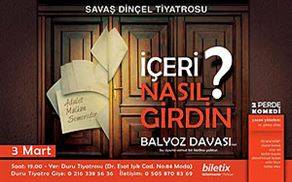 'İçeri Nasıl Girdin?'