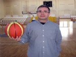 12 DEV ADAM - Yozgat Basketbol İl Temsilciliğine Ecz. Ergin Gül Seçildi