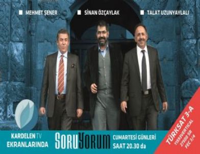 Soruyorum'un Konuğu Ak Parti İl Başkanı Kılıç...