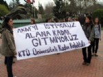 KTÜ - Ktü ‘kadın Kolektifi’ Üyesi Öğrenciler 11 Gündür Eylemlerine Devam Ediyor