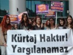 KÜRTAJ - Kürtaj Yasağı ve Kadın Cinayetlerini Protesto