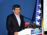 SREBRENITSA - Davutoğlu: Bosna'nın Kalkınma Mücadelesine İhtiyacı Var