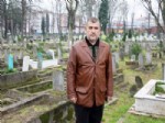 MİRAS KAVGASI - Mezarlıklarda Yaşananlar Şaşkınlık Uyandırıyor