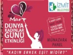 İzmit Belediyesi'nden Kadın Erkek Eşit Midir Etkinliği
