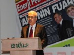 PARADIGMA - TBMM Enerji Komisyonu Başkanı Fındıklı: “Petrol Kadar Güçlü Bir Enerji Kaynağı Yok”