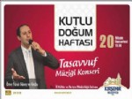FARUK GÜNAY - Ömer Faruk Günay ve Gurubu Tasaffuf Müziği Konseri Verecek