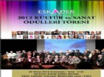 SANAT ÖDÜLLERİ - Eskader 2012 Ödülleri Sahiplerini Buluyor