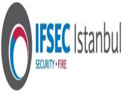 “IFSEC” İlk Defa Türkiye’de