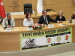 BEDEN DILI - Akhisar Yerel Medya Semineri Sona Erdi