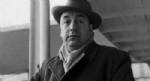 PABLO NERUDA - Neruda'nın kemikleri mezarından çıkarıldı