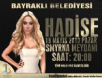 SMYRNA - Bayraklı'da Hadise