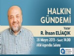 İHSAN ELİAÇIK - İhsan Eliaçık Halkın Gündemi’nde