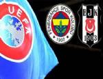 TAHKİM KURULU - UEFA'dan Fenerbahçe ve Beşiktaş kararı
