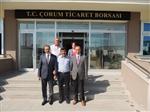 İSMAIL TURAN - Arslan ve Kolbaşı’dan Ticaret Borsasına Ziyaret